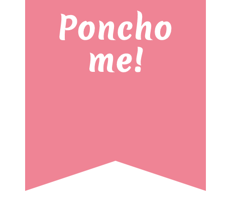 Poncho Me!