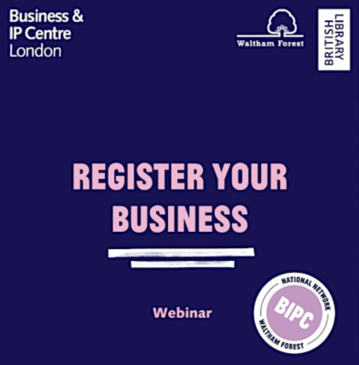 BIPC Waltham Forest: Register Your Business- (July Session)